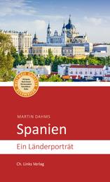 Spanien - Ein Länderporträt