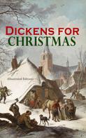 Charles Dickens: Dickens for Christmas (Illustrated Edition) 