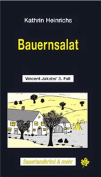 Bauernsalat - Vincent Jakobs' 3. Fall