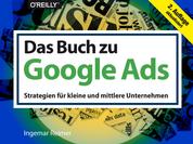 Das Buch zu Google Ads - Strategien für kleine und mittlere Unternehmen