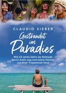 Claudio Sieber: Gestrandet im Paradies 