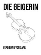 Ferdinand von Saar: Die Geigerin 