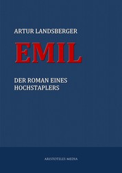 Emil - Der Roman eines Hochstaplers