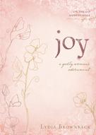 Lydia Brownback: Joy 