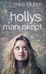 Hollys Manuskript