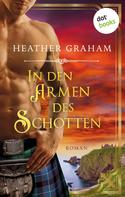 Heather Graham: In den Armen des Schotten: Die Highland-Kiss-Saga - Band 1 ★★★★