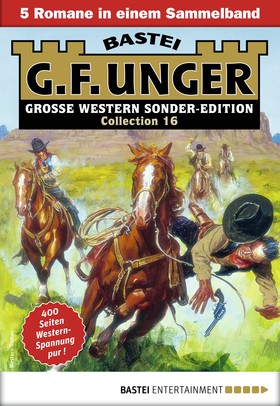 G. F. Unger Sonder-Edition Collection 16 - Western-Sammelband