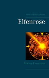 Elfenrose - Fantasy-Kurzroman