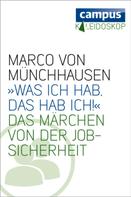 Marco von Münchhausen: »Was ich hab, das hab ich!« ★★
