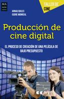 Arnau Quiles: Producción de cine digital 
