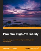 Simon M.C. Cheng: Proxmox High Availability 