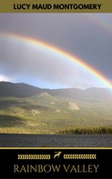 Lucy Maud Montgomery: Rainbow Valley (Golden Deer Classics) 