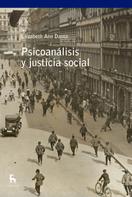 Elizabeth Ann Danto: Psicoanálisis y justicia social 
