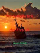 Harri Anholt: Der Schiffbruch des Fiete B. 