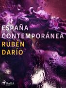 Rubén Darío: España contemporánea 
