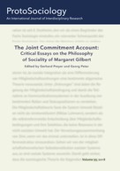 Gerhard Preyer: The Joint Commitment Account: Critical Essays on the Philosophy of Sociality of Margaret Gilbert with Her Comments 