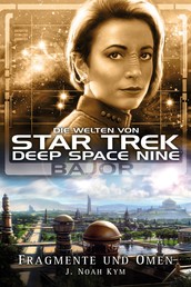 Star Trek - Die Welten von Deep Space Nine 4 - Bajor - Fragmente und Omen