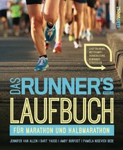 Das Runner's World Laufbuch für Marathon und Halbmarathon - Lauftraining, Wettkampfvorbereitung, Gewinnerstrategien