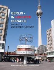 Berlin in leichter Sprache - Das Buch zur Stadt-Führung