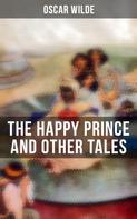 Oscar Wilde: The Happy Prince and Other Tales 