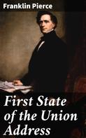 Franklin Pierce: First State of the Union Address 