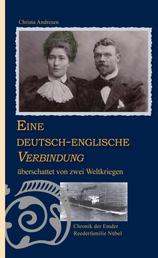 Eine deutsch-englische Verbindung überschattet von zwei Weltkriegen - Chronik der Emder Reederfamilie Wilhelm und Eliza Nübel