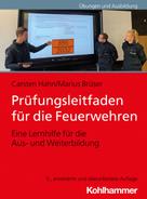 Carsten Hahn: Prüfungsleitfaden für die Feuerwehren 