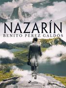 Benito Pérez Galdós: Nazarín 
