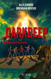 Darkdeep – Stimme der Finsternis - Band 2