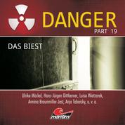 Danger, Part 19: Das Biest