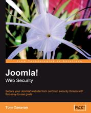 Joomla! Web Security - Secure your Joomla! website from common security threats with this easy-to-use guide