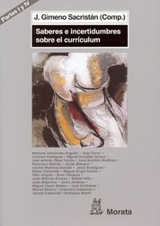 El encaje del currículum en el sistema educativo - Saberes e incertidumbres sobre currículum (Partes I y IV)