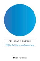 Reinhard Tausch: Hilfen bei Stress und Belastung ★★★★