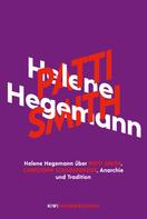 Helene Hegemann: Helene Hegemann über Patti Smith, Christoph Schlingensief, Anarchie und Tradition ★★