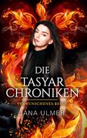 Jana Ulmer: Die Tasyar-Chroniken 
