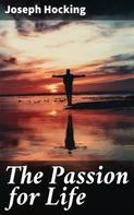 Joseph Hocking: The Passion for Life 