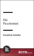 Friedrich Schiller: Die Piccolomini 