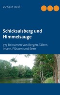Richard Deiss: Schicksalsberg und Himmelsauge 