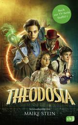 Theodosia – Buch zur TV-Serie - Das Buch zur ersten Staffel