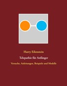 Harry Eilenstein: Telepathie für Anfänger 