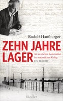 Rudolf Hamburger: Zehn Jahre Lager ★★★★
