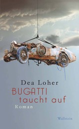 Bugatti taucht auf - Roman