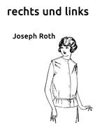 Joseph Roth: rechts und links 