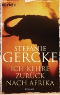 Stefanie Gercke: Ich kehre zurück nach Afrika ★★★★★