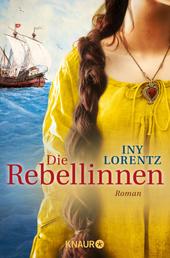 Die Rebellinnen - Roman