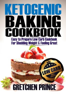 Ketogenic Baking Cookbook