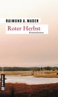 Raimund A. Mader: Roter Herbst ★★★★