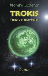 Trokis - Planet der alten Götter