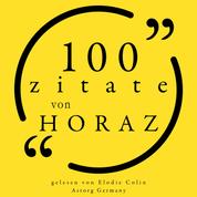 100 Zitate von Horaz - Sammlung 100 Zitate
