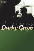 Adrian Plass: Darky Green 